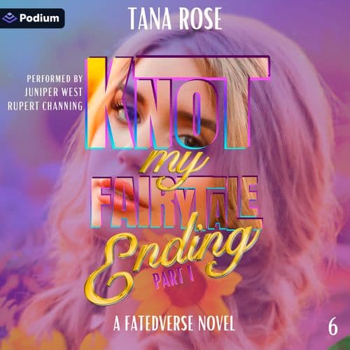 Knot My Fairytale Ending: Part 1