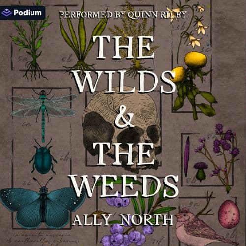 The Wilds & The Weeds