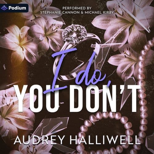 I Do, You Don't