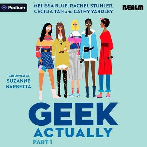 Geek Actually: Part 1