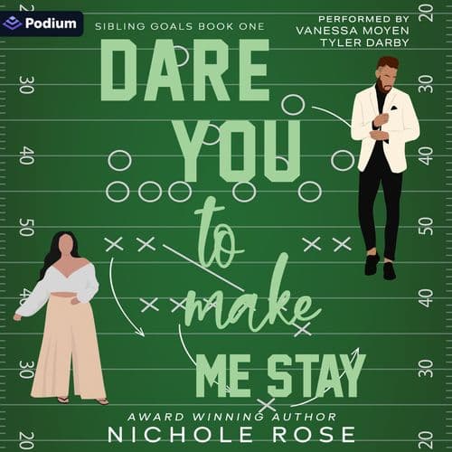 Dare You to Make Me Stay