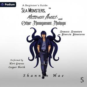 A Beginner's Guide to Sea Monsters, Messenger Angels, and Other Management Mishaps