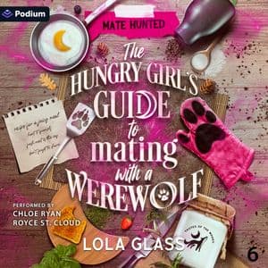 The Hungry Girl's Guide to Mating with a Werewolf