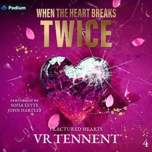 When the Heart Breaks Twice