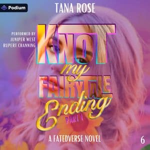 Knot My Fairytale Ending: Part 1