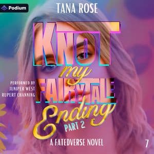 Knot My Fairytale Ending: Part 2