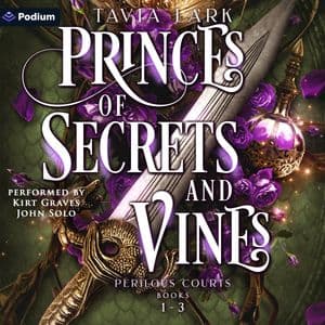 Princes of Secrets and Vines